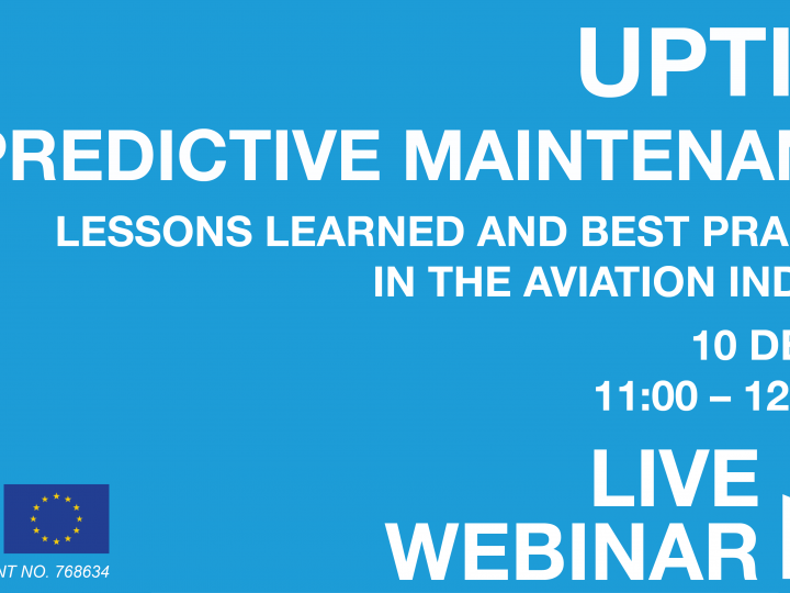 LIVE WEBINAR: 10 Dec 2020, 11:00 – 12:30 CET – UPTIME Predictive Maintenance –  Lessons Learned and Best Practices in the Aviation Industry